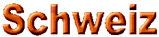 Schweiz
